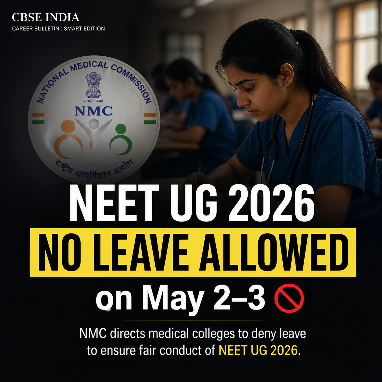 NEET UG 2026: NMC Mandates No Leave for Medical Students on May 2-3