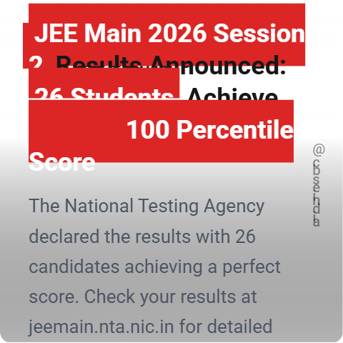 JEE Main 2026 Session 2 Results Declared: 26 Secure Perfect 100 Percentile